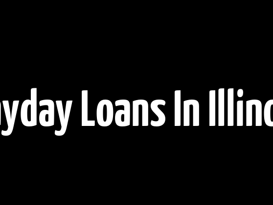 Online Payday Loans In Illinois, Easy Solution To Your Financial Problems