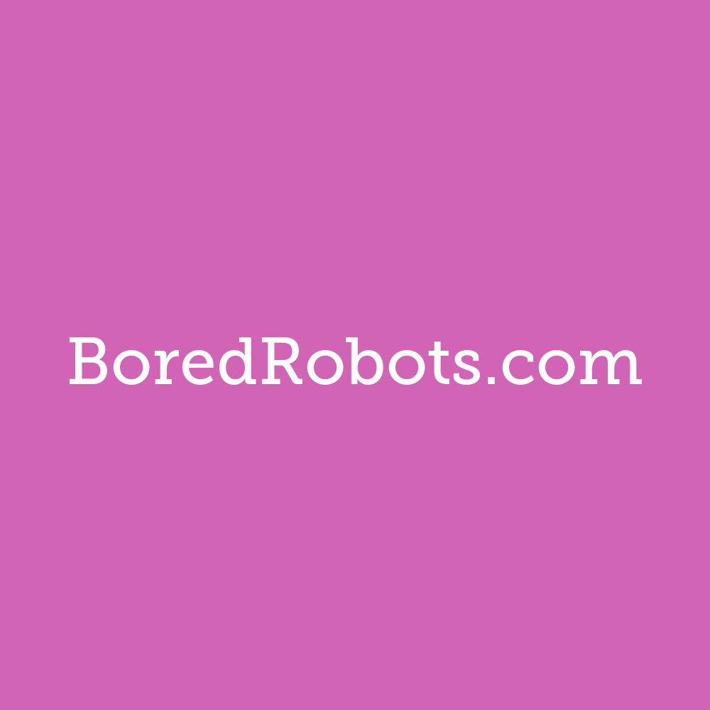 boredrobots.com