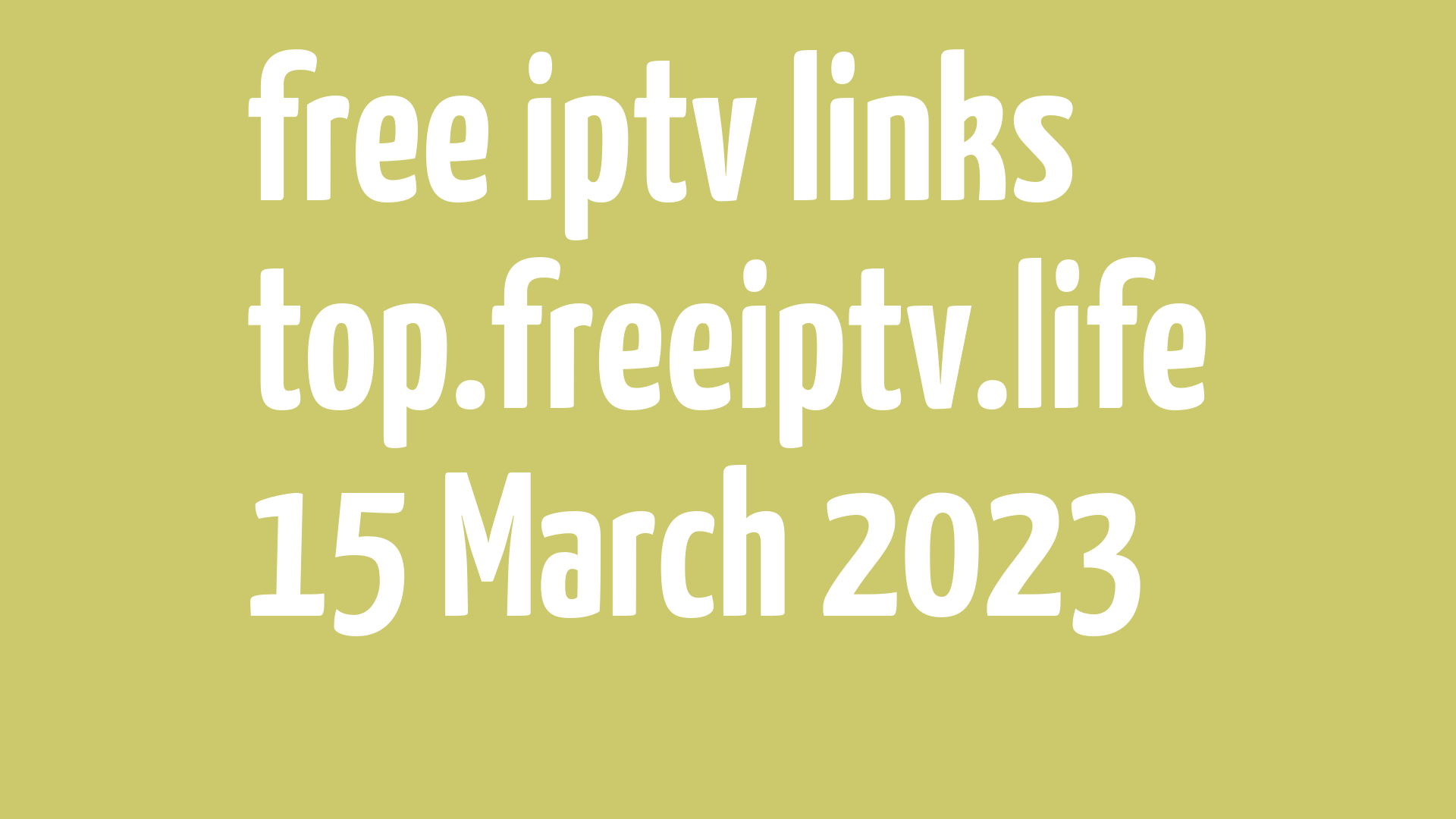 Free Iptv M3u Playlist FREE IPTV LINKS DAILY M3U PLAYLISTS 15 March 2023