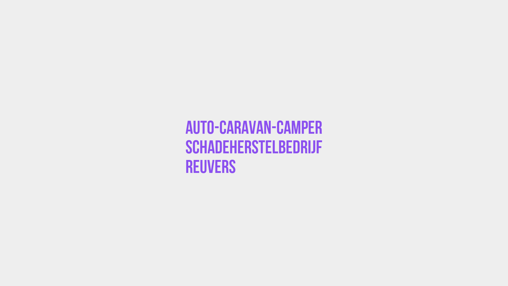 Placeholder image voor Auto-Caravan-Camper Schadeherstelbedrijf Reuvers