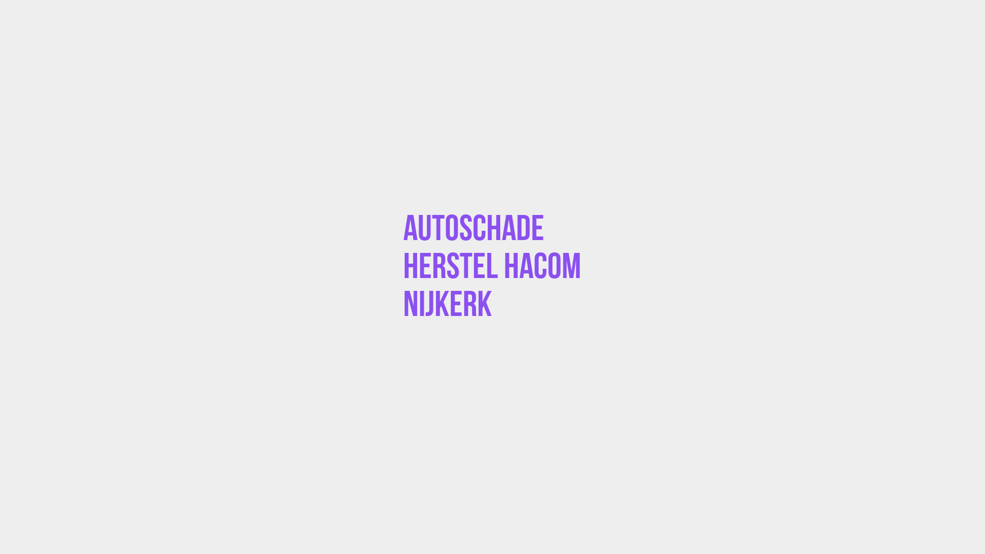 Placeholder image voor Autoschade Herstel Hacom Nijkerk