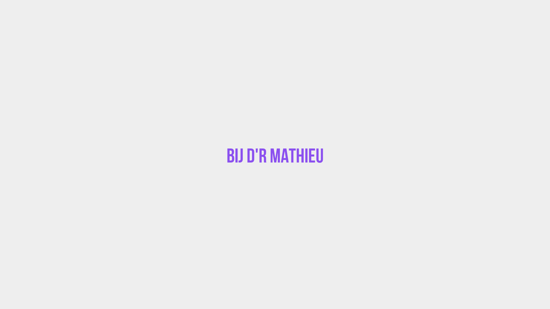 Placeholder image voor Bij d'r Mathieu