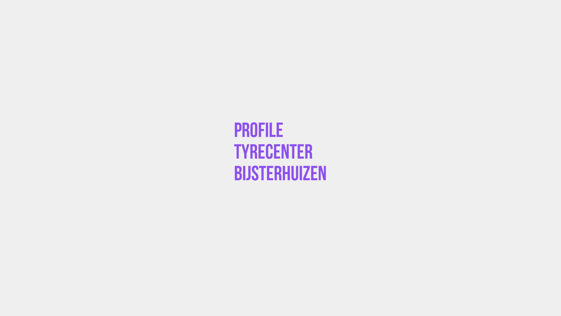 Placeholder image voor Profile Tyrecenter Bijsterhuizen