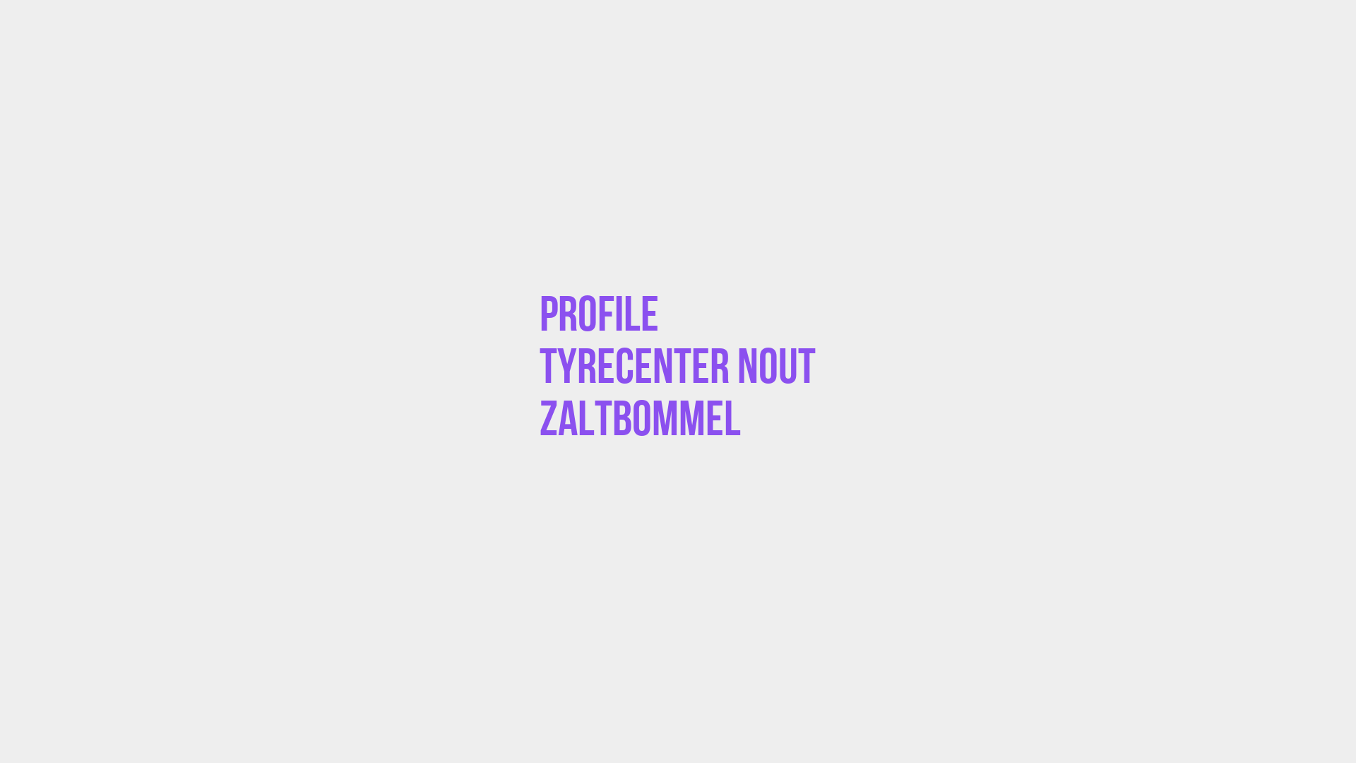 Placeholder image voor Profile Tyrecenter Nout Zaltbommel