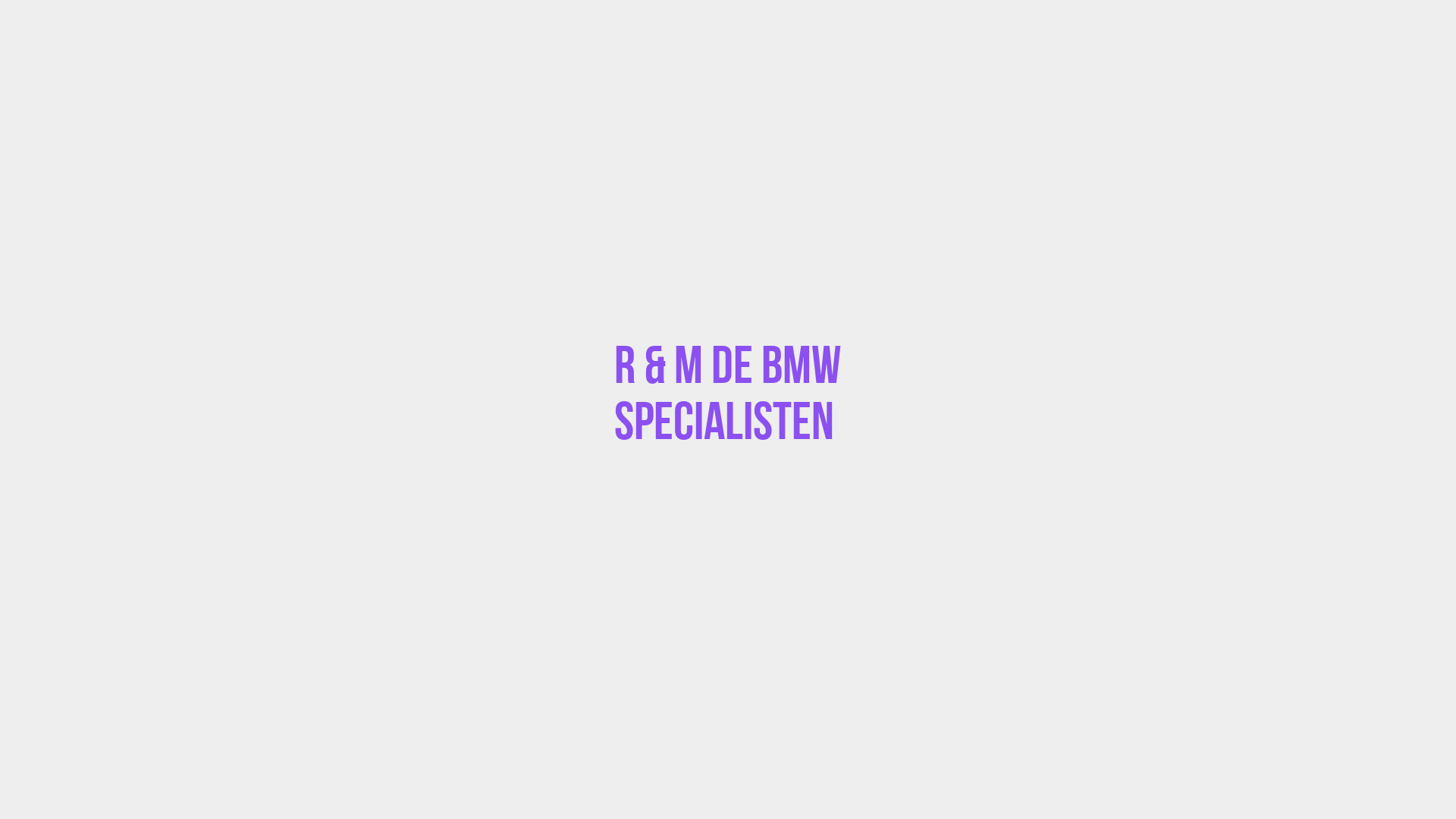 Placeholder image voor R & M De BMW Specialisten