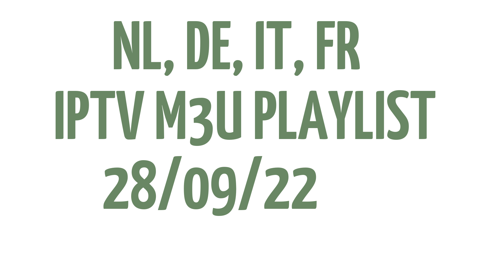 NL DE IT FR FREE IPTV LINKS M3U 28 SEPTEMBER 2022