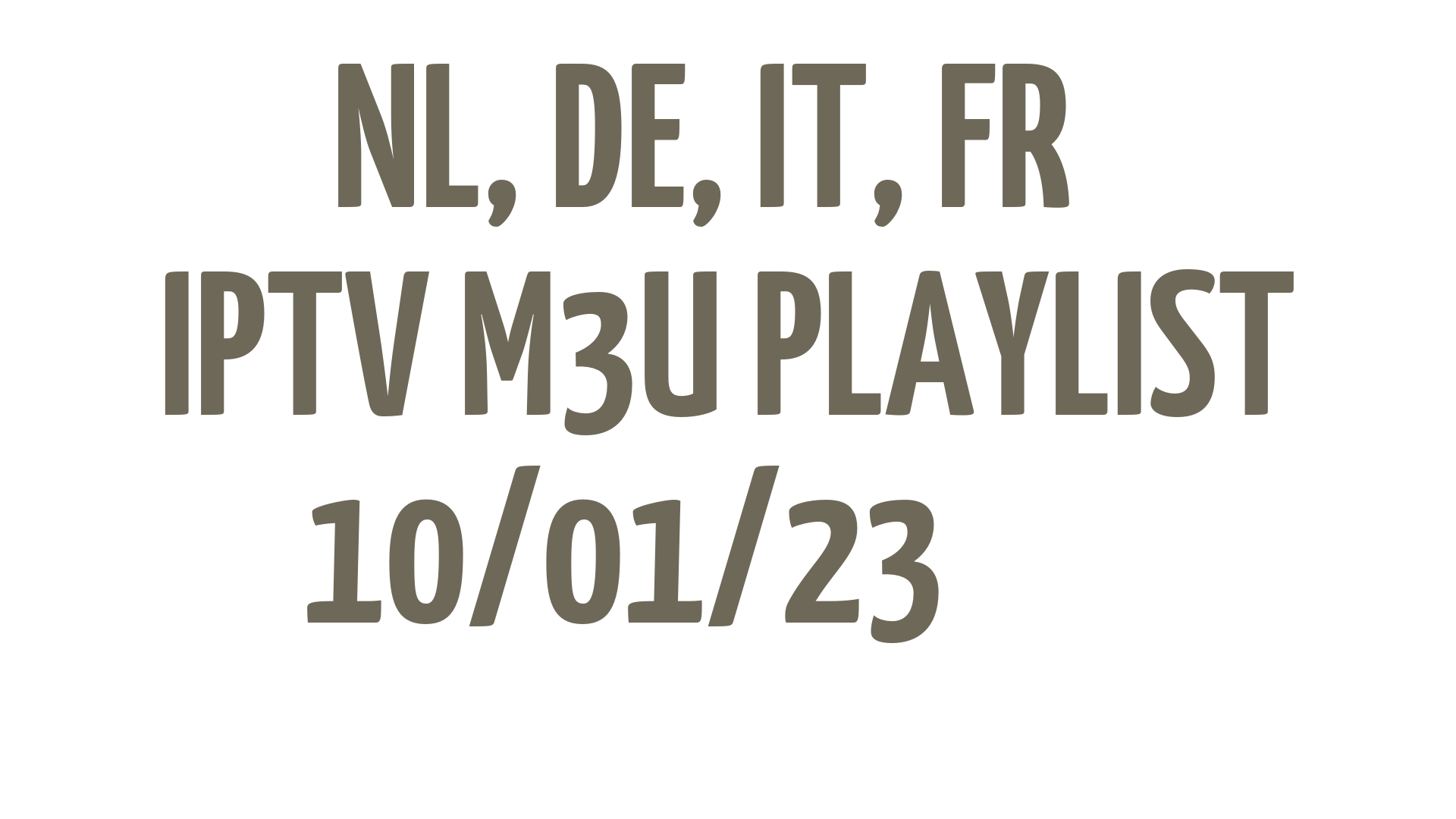 NL DE IT FR FREE IPTV LINKS M3U 10 JANUARY 2023