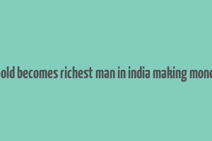 28 year-old becomes richest man in india making money online