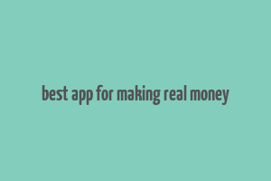 best app for making real money