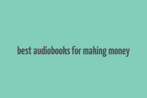 best audiobooks for making money