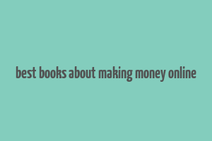 best books about making money online