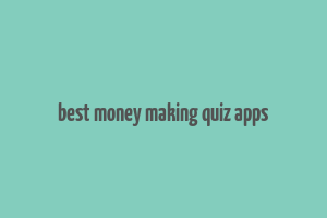 best money making quiz apps