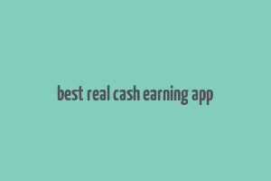 best real cash earning app