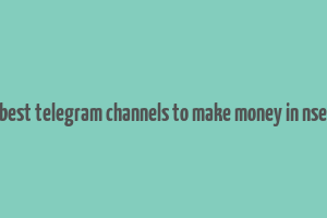 best telegram channels to make money in nse