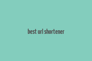 best url shortener