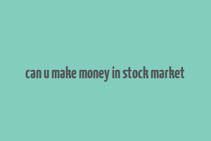 can u make money in stock market