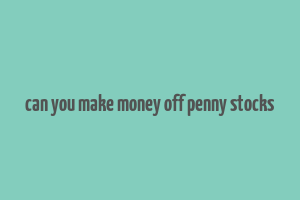 can you make money off penny stocks