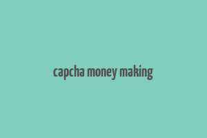 capcha money making