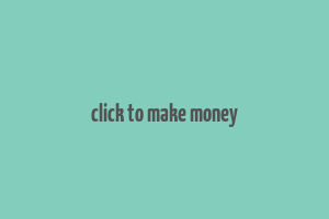 click to make money