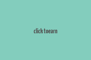 click toearn