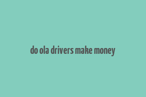 do ola drivers make money