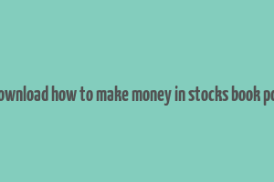 download how to make money in stocks book pdf