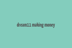 dream11 making money