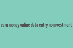 earn money online data entry no investment