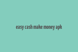 easy cash make money apk