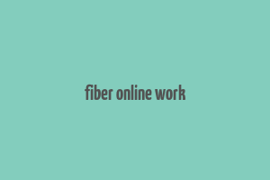 fiber online work