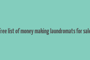 free list of money making laundromats for sale