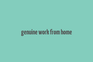 genuine work from home