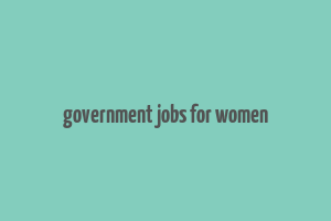 government jobs for women