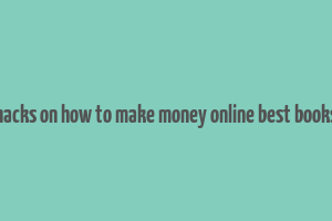 hacks on how to make money online best books