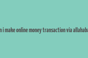 how can i make online money transaction via allahabad bank