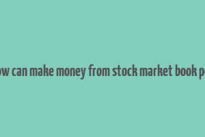 how can make money from stock market book pdf