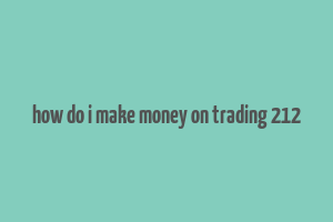 how do i make money on trading 212