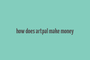 how does artpal make money