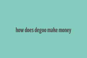 how does degoo make money