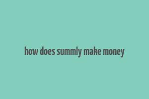 how does summly make money