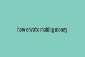 how envato making money