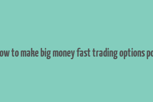 how to make big money fast trading options pdf