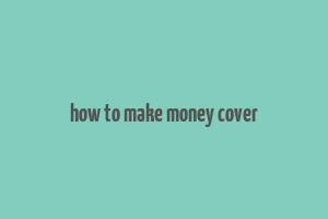 how to make money cover