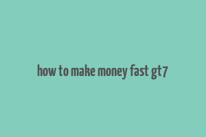 how to make money fast gt7