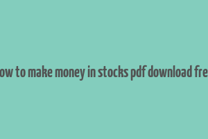 how to make money in stocks pdf download free