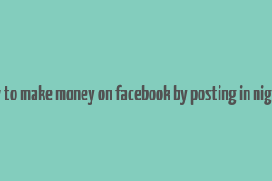 how to make money on facebook by posting in nigeria