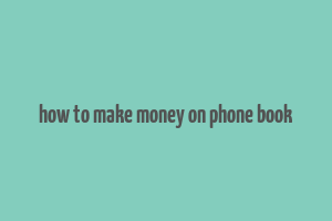 how to make money on phone book