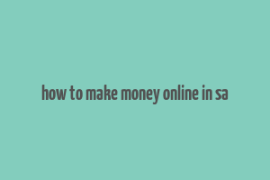 how to make money online in sa