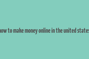 how to make money online in the united states