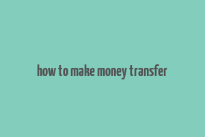 how to make money transfer